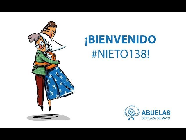 Las Abuelas de Plaza de Mayo revelaron la identificación del nieto número 138