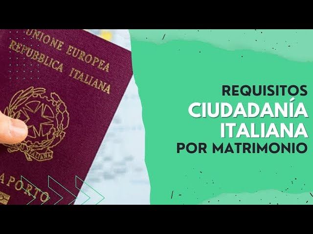 Cambios en los requisitos y tiempos para obtener la ciudadanía italiana a través del matrimonio según el nuevo decreto