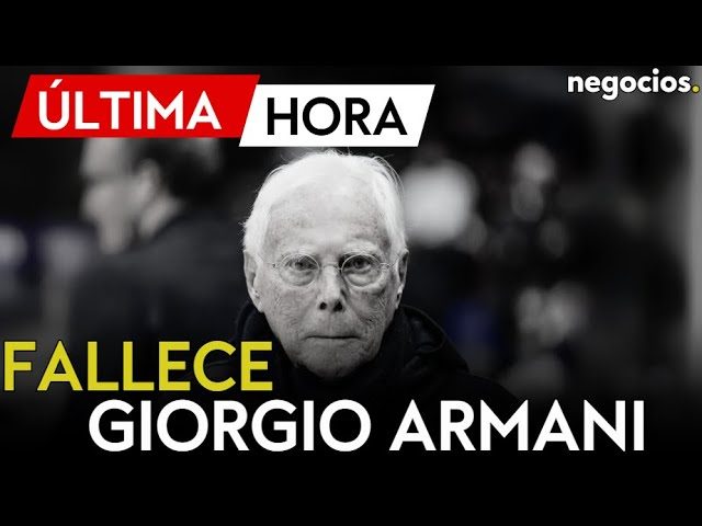 Fallecimiento de Giorgio Armani a los 91 años