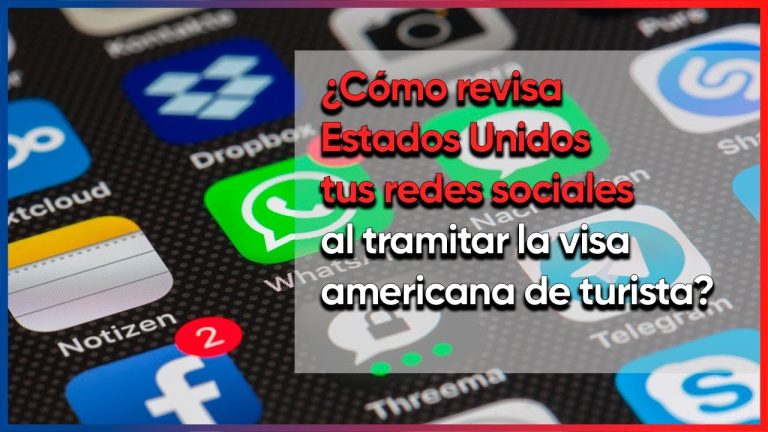 La revisión de redes sociales para la visa estadounidense: cómo funciona el nuevo filtro y qué aspectos revisan.