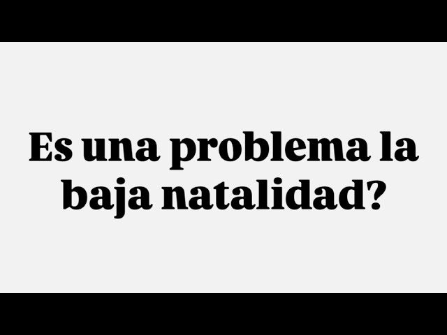 Motivos detrás de la baja natalidad actual: el impacto del deseo y la capacidad